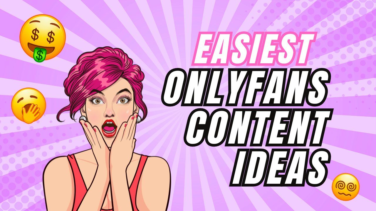 OnlyFans What to Post | Easy OnlyFans Content Ideas - Savage Cam Girls